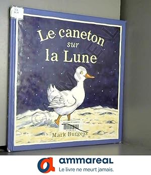 Bild des Verkufers fr Un caneton dans la lune zum Verkauf von Ammareal
