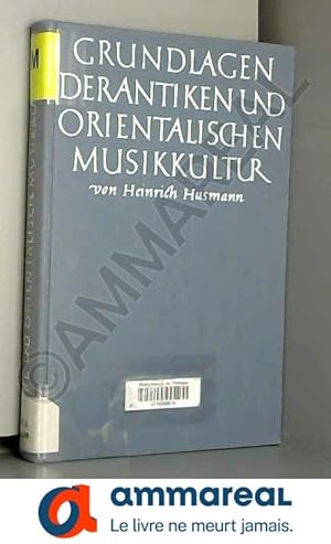 Immagine del venditore per Grundlagen der antiken und orientalischen Musikkultur venduto da Ammareal