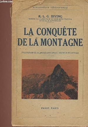 Bild des Verkufers fr La conqute de la montagne (Collection "Bibliothque gographique") zum Verkauf von Le-Livre