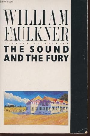 Bild des Verkufers fr The sound and the Fury zum Verkauf von Le-Livre