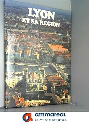 Imagen del vendedor de Lyon et sa region a la venta por Ammareal