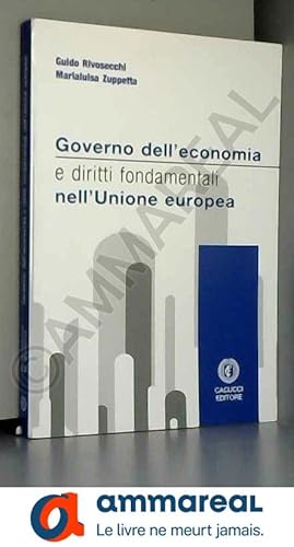 Seller image for Governo dell'economia e diritti fondamentali nell'Unione Europea for sale by Ammareal