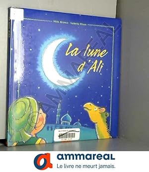 Image du vendeur pour La lune d'Ali mis en vente par Ammareal