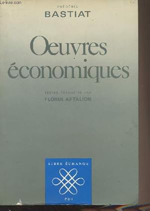 Bild des Verkufers fr Oeuvres conomiques - "Libre change" zum Verkauf von Le-Livre