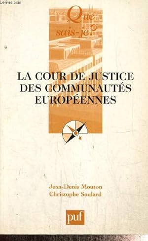 Bild des Verkufers fr La Cour de Justice des communauts europennes (Collection "Que sais-je ?", n2102) zum Verkauf von Le-Livre