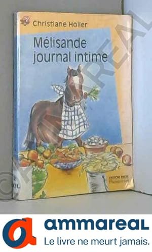 Image du vendeur pour Mlisande : journal intime mis en vente par Ammareal