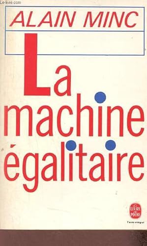 Seller image for La machine galitaire - Collection le livre de poche n6521. for sale by Le-Livre