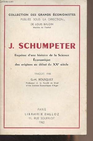 Bild des Verkufers fr Esquisse d'une histoire de la Science conomique des origines au dbut du XXe sicle - Collection des Grands conomistes" zum Verkauf von Le-Livre