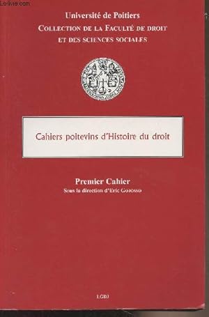 Seller image for Cahiers poitevins d'Histoire du droit - Premier cahier - Universit de Poitiers, collection de la Facult de droit et des sciences sociales for sale by Le-Livre