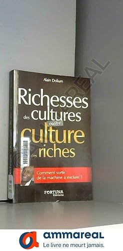 Image du vendeur pour Richesses des cultures contre culture de riches mis en vente par Ammareal