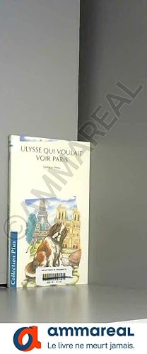 Bild des Verkufers fr Ulysse qui voulait voir Paris zum Verkauf von Ammareal