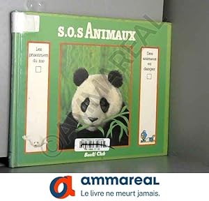 Seller image for s.o.s animaux les prisonniers du zoo, des animaux en danger for sale by Ammareal