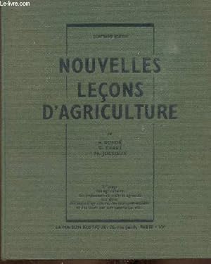 Imagen del vendedor de Nouvelles leons d'agriculture. A l'usage des agriculteurs, des professeurs et matres agricoles, des lves des coles d'agriculture, des cours post-scolaires et des cours par correspondance. 4e dition a la venta por Le-Livre