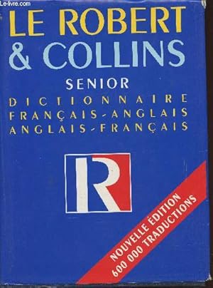 Imagen del vendedor de Le Robert & Collins Senior- Dictionnaire Franais-Anglais, Anglais-Franais a la venta por Le-Livre