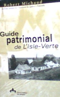 Seller image for Guide patrimoniale de l'isle-verte for sale by LIBRAIRIE ICITTE (LONGUEUIL)