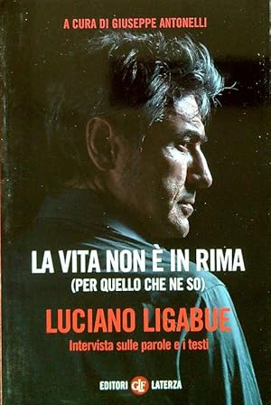 Seller image for La vita non e' in rima (per quello che ne so) for sale by Librodifaccia