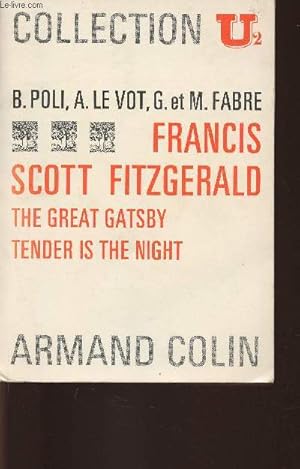 Bild des Verkufers fr Francis Scott Fitzgerald- The Great Gatsby, Tender is the night zum Verkauf von Le-Livre