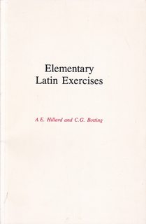 Elementary Latin Exercises: An Introduction to North and Hillard's Latin Prose Composition