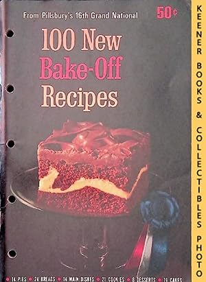 Seller image for 100 New Bake-Off Recipes From Pillsbury's 16th Grand National - 1965: Pillsbury Annual Bake-Off Contest Series for sale by Keener Books (Member IOBA)