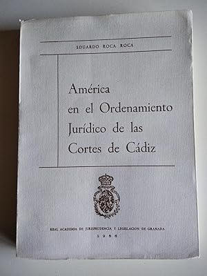 América en el Ordenamiento Jurídico de las Cortes de Cádiz