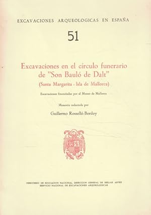 Imagen del vendedor de Excavaciones en el crculo funerario de Son Baul de Dalt (Santa Margarita - Isla de Mallorca) a la venta por Librera Cajn Desastre