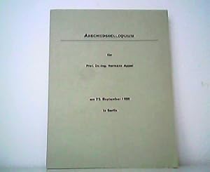 Abschiedskolloquium für Prof. Dr.-Ing. Hermann Appel am 25. September 1998 in Berlin. Mit von Her...