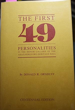 Imagen del vendedor de The First 49 Personalities in the Honor Gallery of the AHA's Hereford Heritage Hall a la venta por Old West Books  (ABAA)
