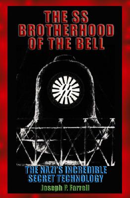 Seller image for The SS Brotherhood of the Bell: The Nazis' Incredible Secret Technology (Paperback or Softback) for sale by BargainBookStores