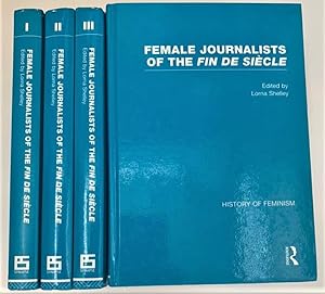 Imagen del vendedor de Female Journalists of the Fin de Sicle (History of Feminism). Set in 4-volumes a la venta por Anis Press