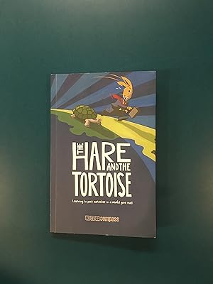 Seller image for The Hare and the Tortoise: Learning to Pace Ourselves in a World Gone Mad for sale by Regent College Bookstore