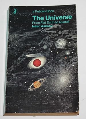 The Universe: From Flat Earth to Quasar