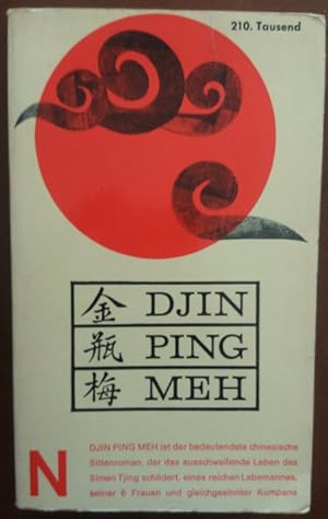 Bild des Verkufers fr Djin Ping Meh. Schlehenblten in goldener Vase. Sittenroman aus der Ming-Zeit. zum Verkauf von buch-radel