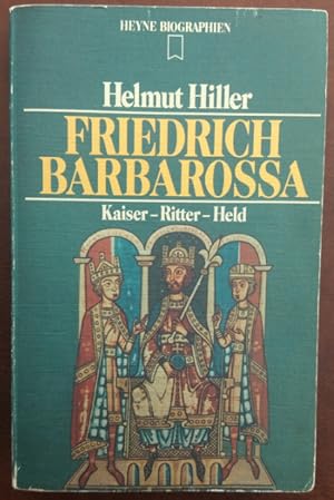 Bild des Verkufers fr Friedrich Barbarossa. Kaiser - Ritter - Held. zum Verkauf von buch-radel