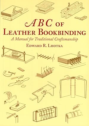Seller image for ABC of Leather Bookbinding for sale by Kenneth Mallory Bookseller ABAA
