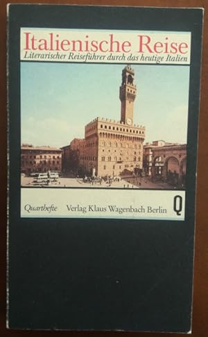 Bild des Verkufers fr Italienische Reise. Ein literarischer Fhrer durch das heutige Italien. zum Verkauf von buch-radel