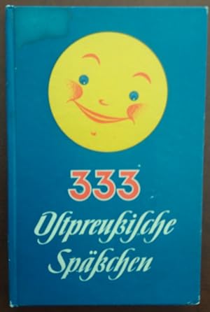 Bild des Verkufers fr 333 ostpreussische Spsschen. zum Verkauf von buch-radel