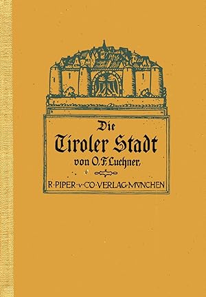 Seller image for Die Tiroler Stadt for sale by Antiquariat Kastanienhof
