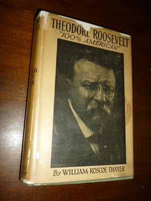 Seller image for Theodore Roosevelt: An Intimate Biography "100% American" for sale by Gargoyle Books, IOBA