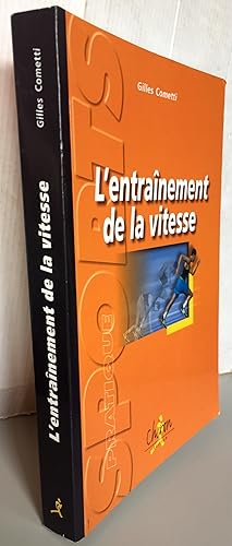 Imagen del vendedor de L'entranement de la vitesse a la venta por Librairie Thot