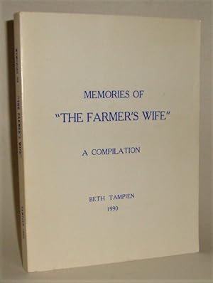 Memories of "The Farmer's Wife": A Compilation