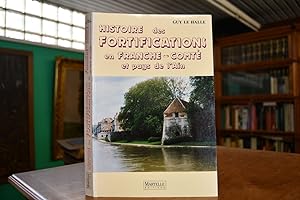Image du vendeur pour Histoire des Fortifications en Franche-Comte et pays de l`Ain. mis en vente par Gppinger Antiquariat