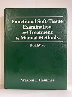 Immagine del venditore per Functional Soft-Tissue Examination and Treatment by Manual Methods, Third Edition venduto da Chamblin Bookmine