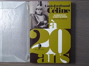 Bild des Verkufers fr Louis-Ferdinand CELINE  20 ans. Au front en 1914: Le dbut du voyage. zum Verkauf von Tir  Part