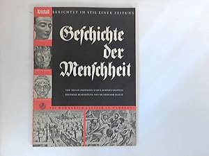 Bild des Verkufers fr Geschichte der Menschheit : Berichtet im Stil einer Zeitung zum Verkauf von ANTIQUARIAT FRDEBUCH Inh.Michael Simon