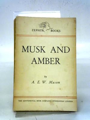Bild des Verkufers fr Musk and Amber zum Verkauf von World of Rare Books