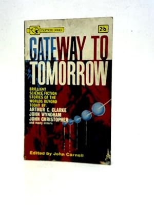 Seller image for Gateway to Tomorrow for sale by World of Rare Books