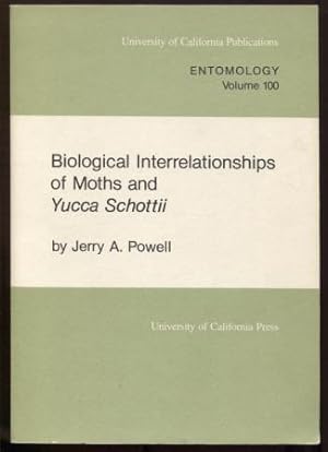 Imagen del vendedor de Biological Interrelationships of Moths and Yucca Schottii (University of California Publications in Entomology) a la venta por E Ridge Fine Books