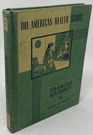 Imagen del vendedor de The American Health Series: Growing Healthfully VI [6] a la venta por Oddfellow's Fine Books and Collectables