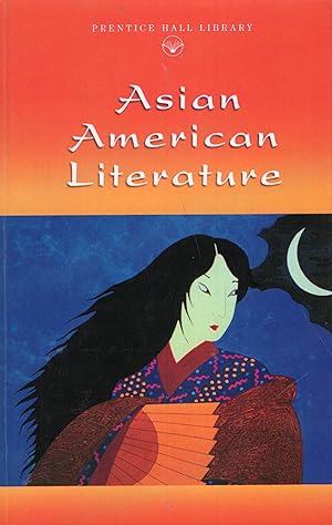 Asian American Literature * Prentice Hall Literature Library