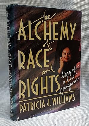 The Alchemy of Race and Rights: Diary of a Law Professor